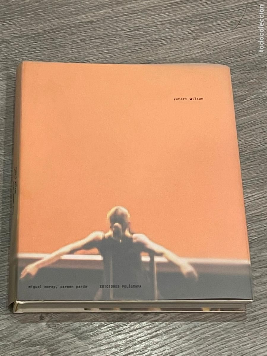 Libri di seconda mano: ROBERT WILSON - MIGUEL MOREY, CARMEN PARDO - ED.POLIGRAFA 2003