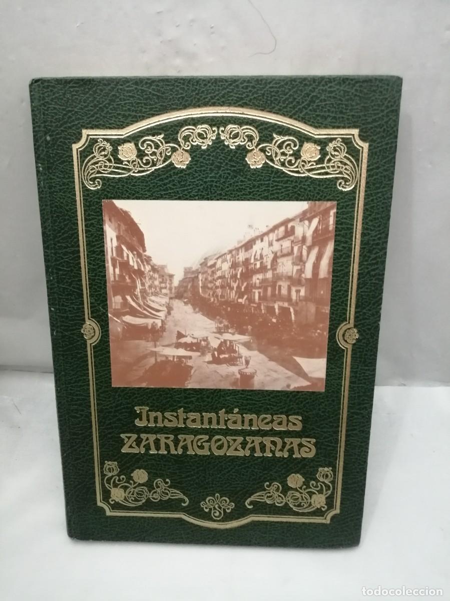 Libri di seconda mano: Instant&aacute;neas Zaragozanas desde comienzos de siglo (Primera edici&oacute;n, tapa dura)