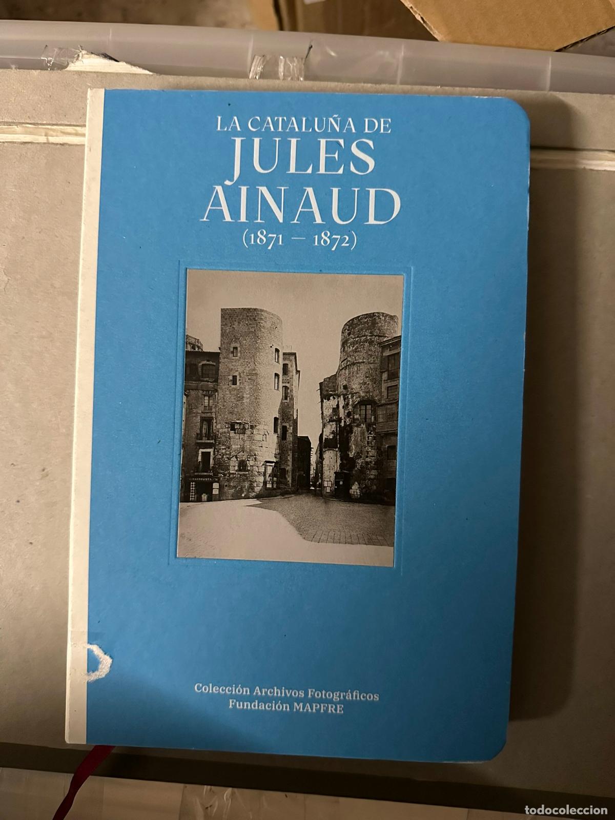 Gebrauchte B&uuml;cher: LA CATALU&Ntilde;A DE JULES AINAUD (1871-1872) MART&Iacute; BAIGET, JEP ; TEIXIDOR CADENAS, CARLOS