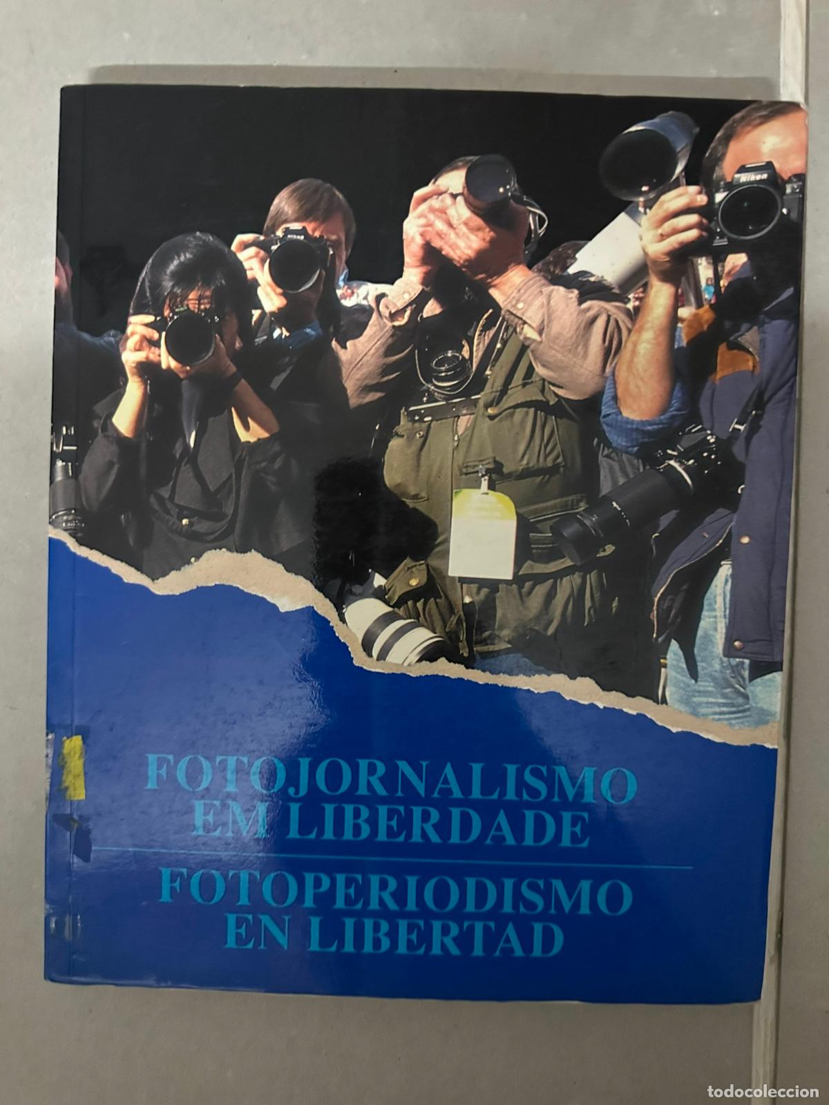 Libri di seconda mano: Fotojornalismo em liberdade: Fotoperiodismo en libertad : Pal&aacute;cio Foz, Lisboa