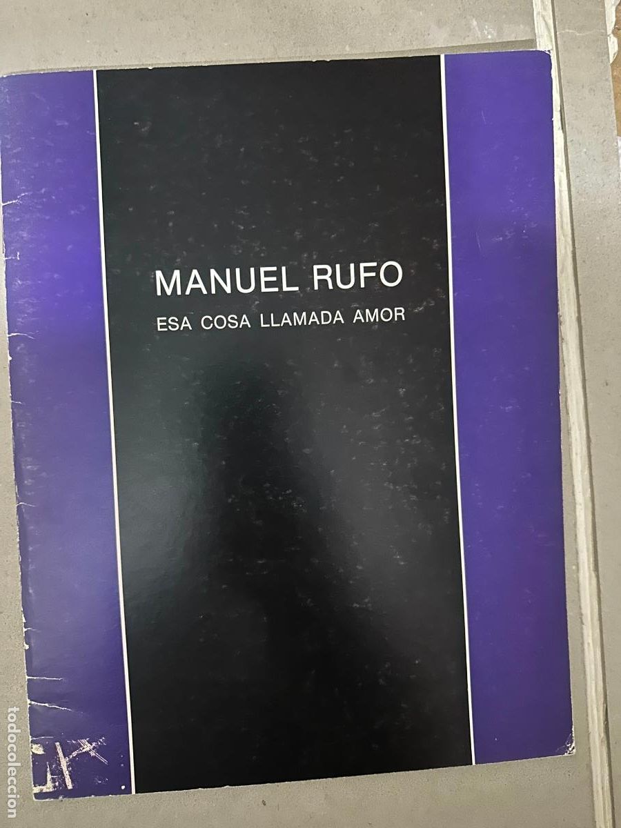Libri di seconda mano: Manuel Rufo - Esa cosa llamada amor