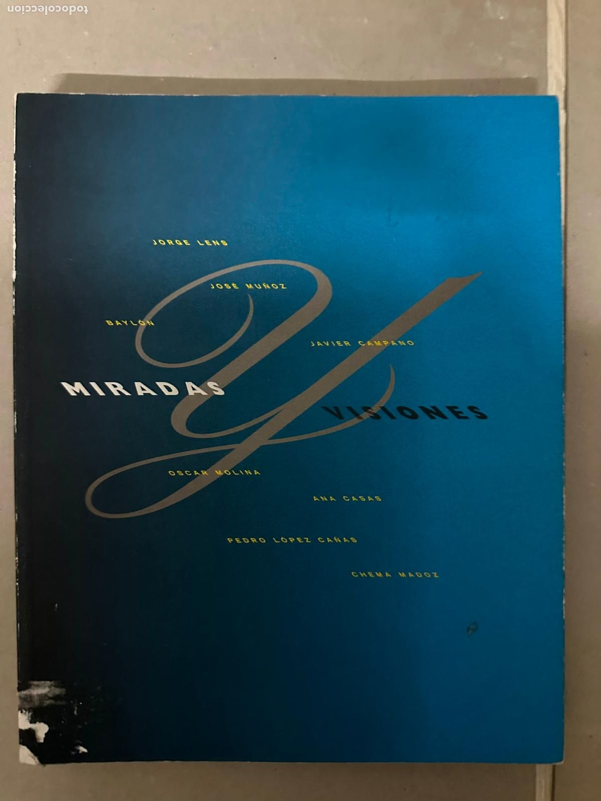 Libri di seconda mano: Miradas y visiones Jorge Lens y otros