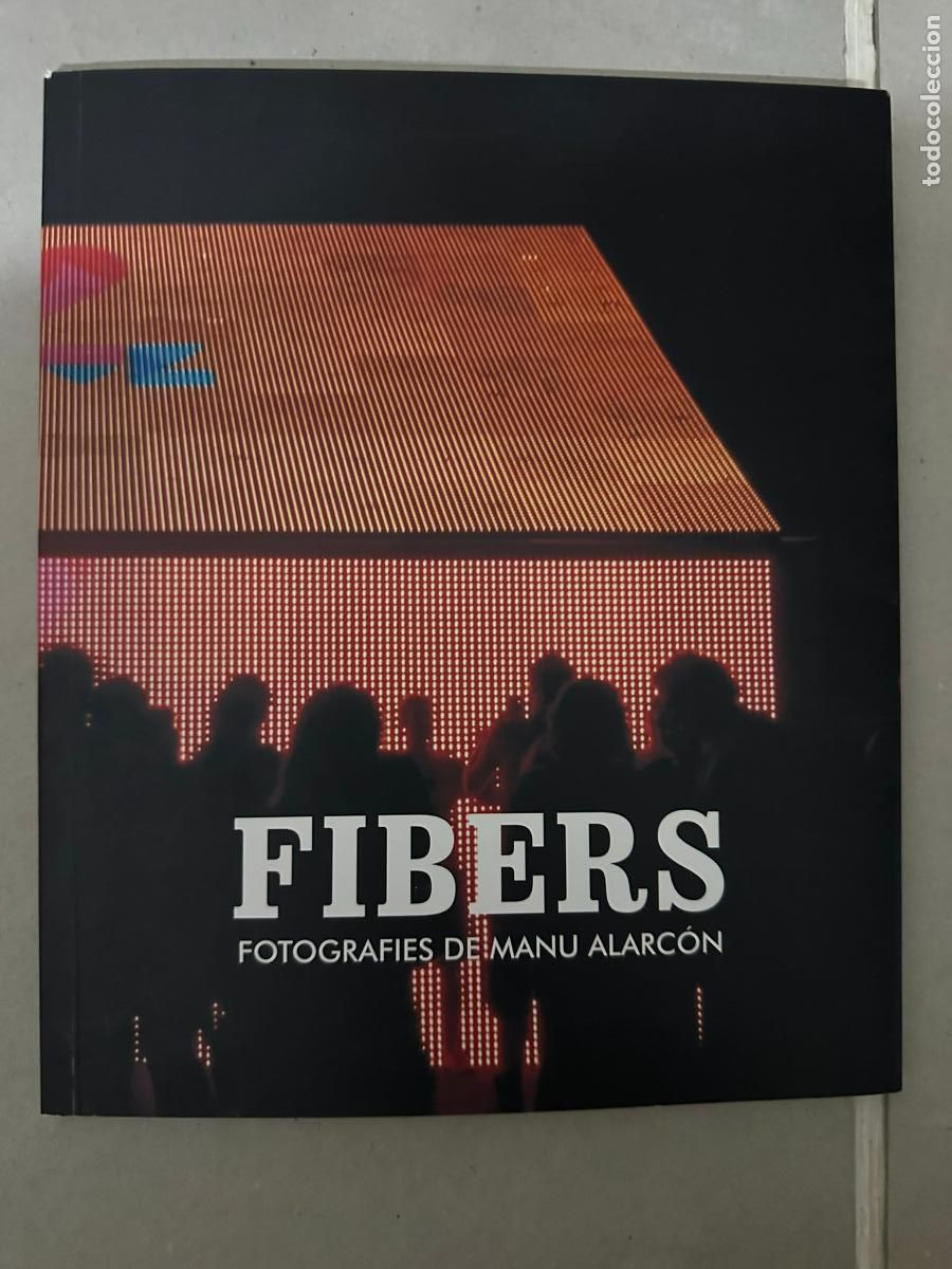 Libri di seconda mano: Fibers - manuel alarcon - fotografia - dedicado