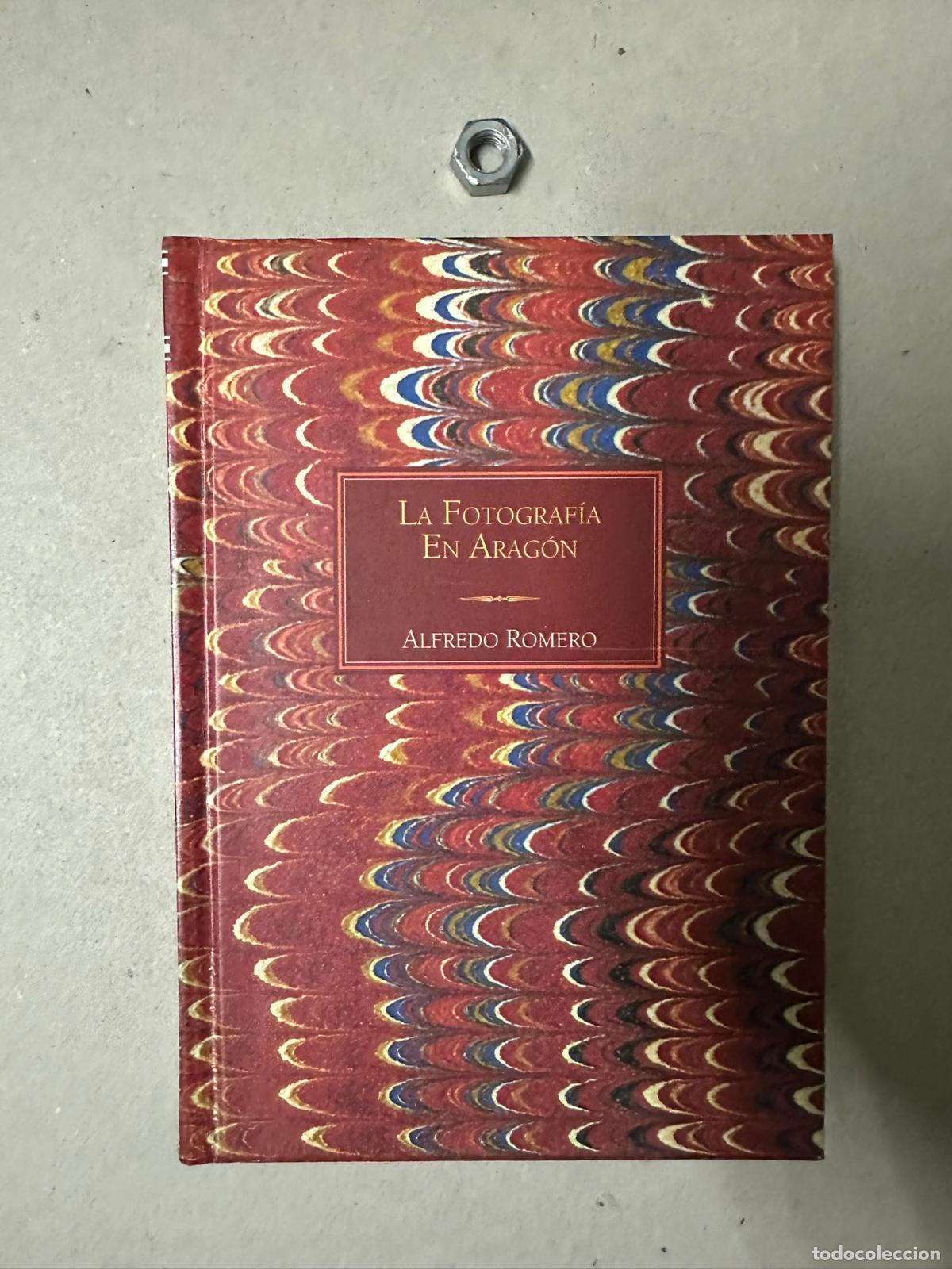 Libri di seconda mano: LA FOTOGRAFIA EN ARAGON - &rdquo;Romero Santamaria, Alfredo.