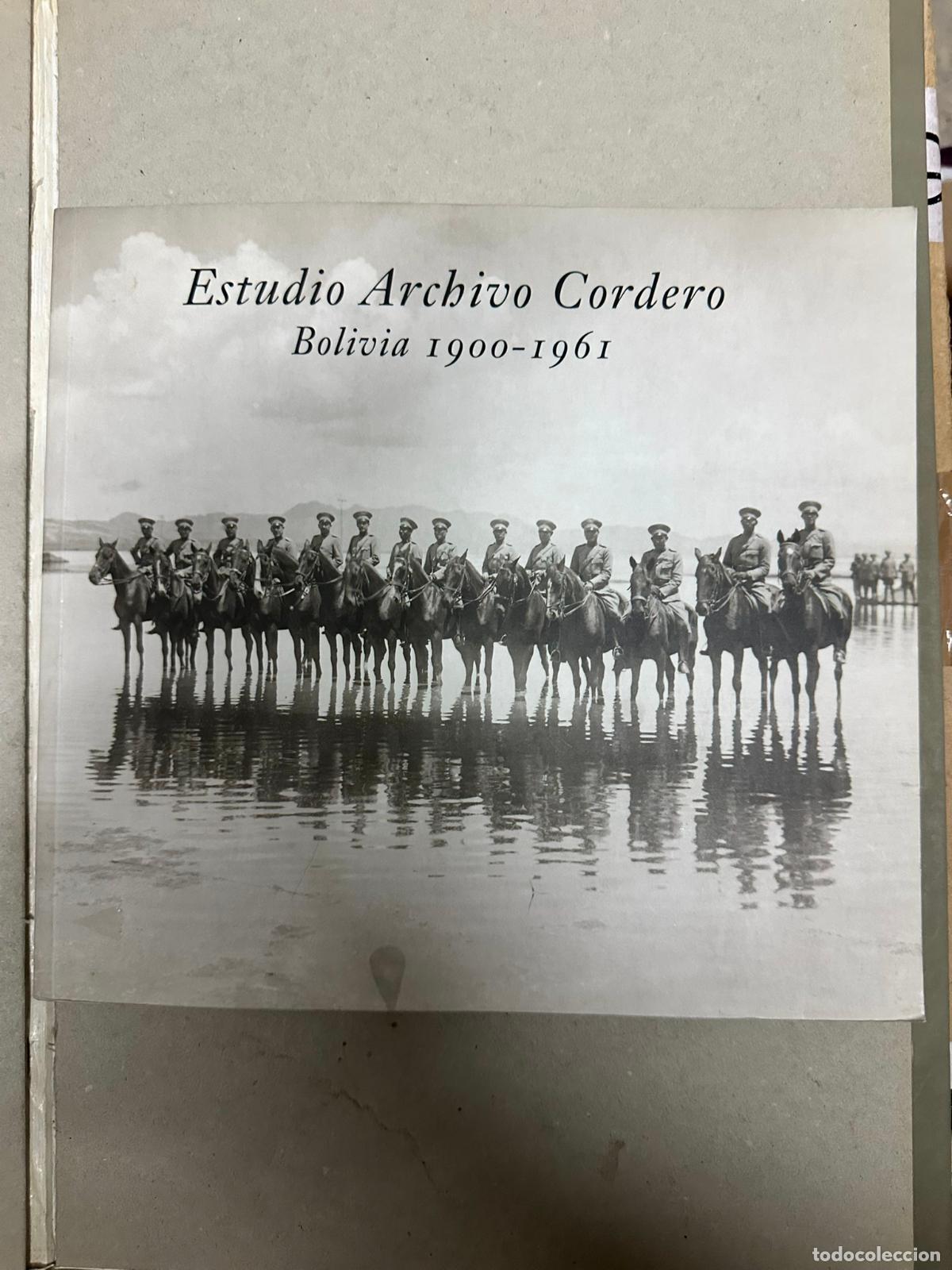 Second hand books: Estudio Archivo Cordero. Bolivia 1900-1961 - Galindo, Mar&iacute;a
