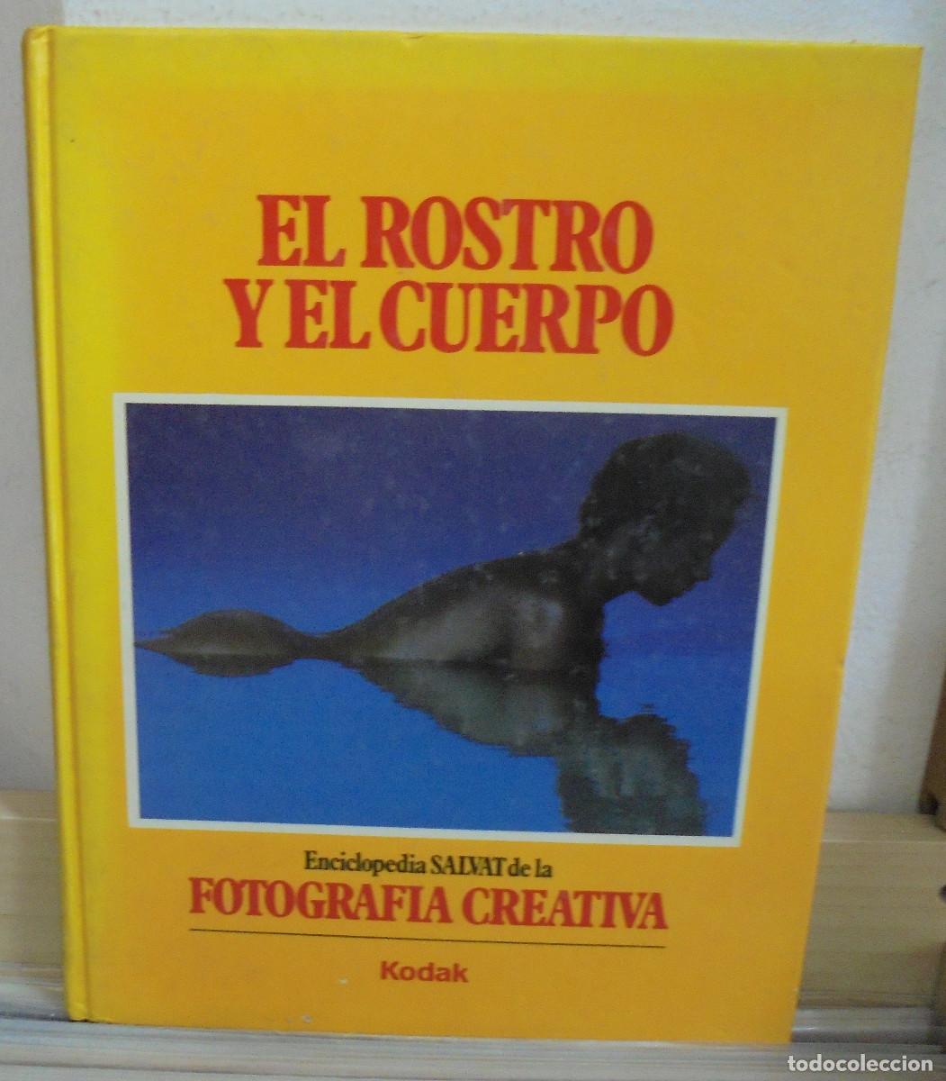 Second hand books: El rostro y el cuerpo. Enciclopedia Salvat de la fotograf&iacute;a recreativa, tomo 4