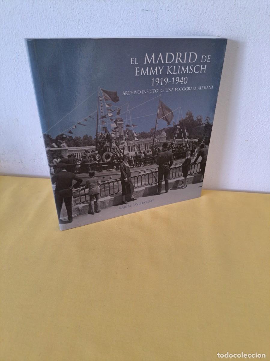 Gebrauchte B&uuml;cher: KARIM TAYLHARDAT - EL MADRID DE EMMY KLIMSCH 1919-1940 - 2011