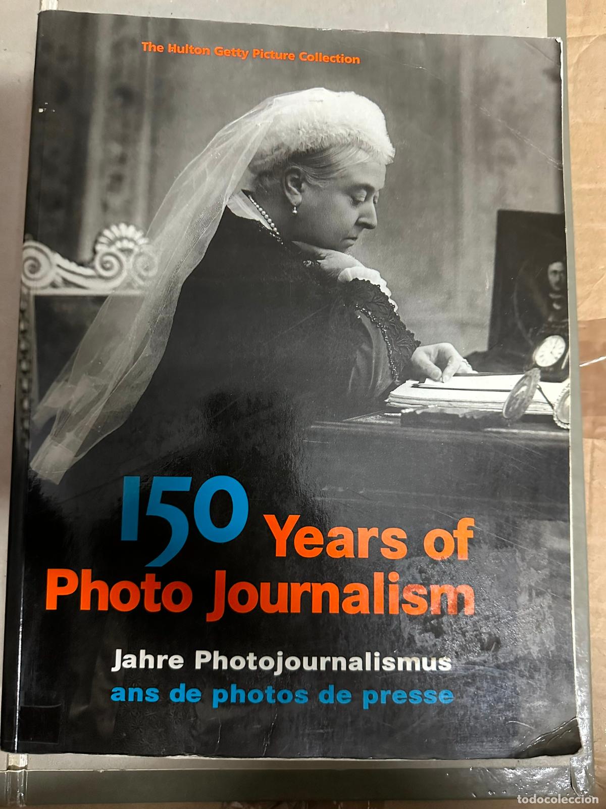 Gebrauchte B&uuml;cher: The Hulton Getty Picture Collection: 150 Years of Photojournalism / Jahre Photojournalismus / Jaar f