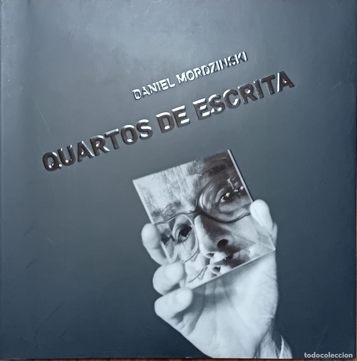 Gebrauchte B&uuml;cher: Quartos de escrita : fotografias / Daniel Mordzinski ; Enrique Vila-Matas (2007)