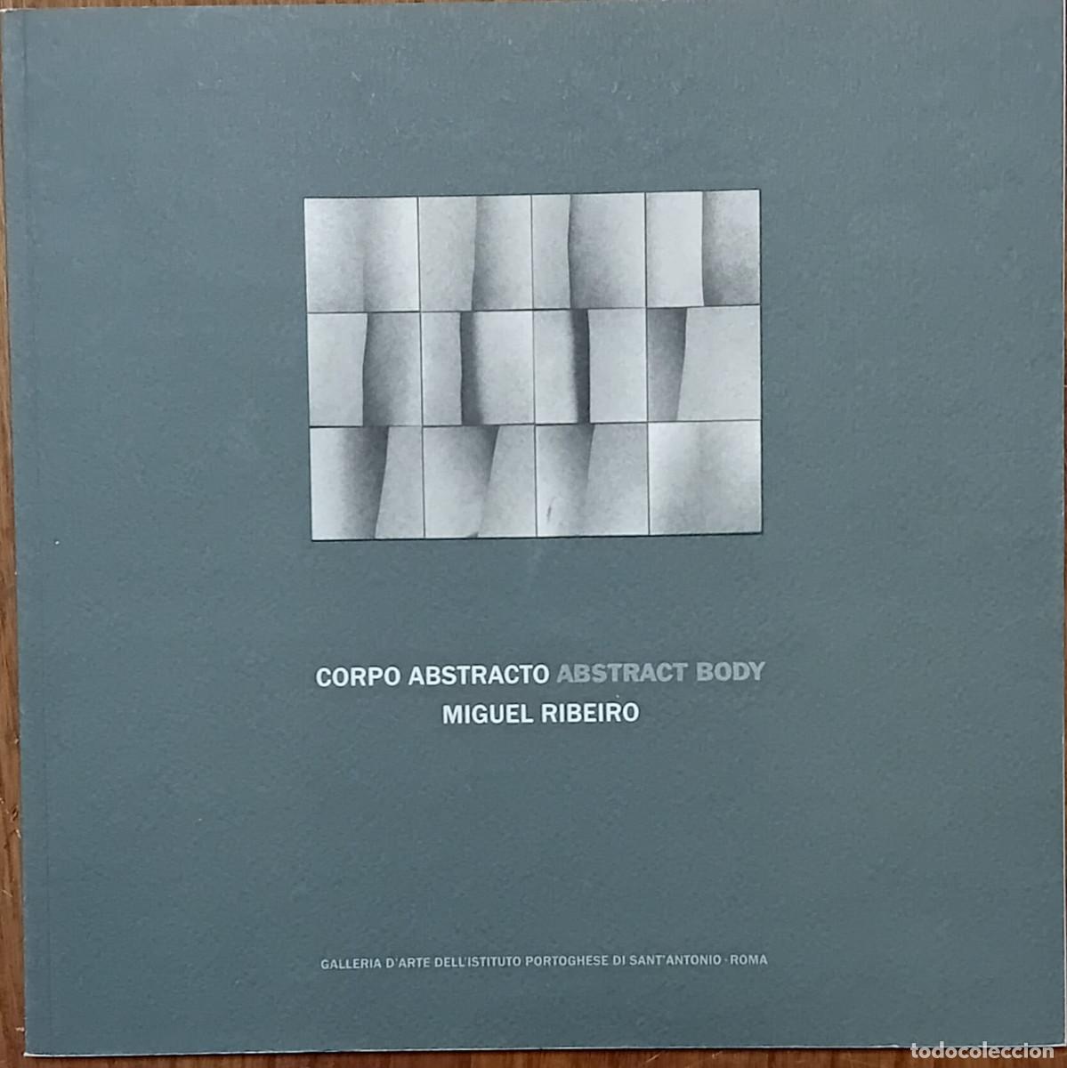 Gebrauchte B&uuml;cher: Corpo abstracto = Abstract body / Miguel Ribeiro (2010)