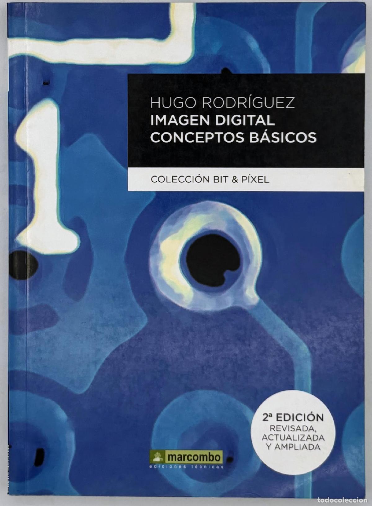 Libros de segunda mano: Imagen Digital: Conceptos b&aacute;sicos - Rodr&iacute;guez Alonso, Hugo - Foto 1