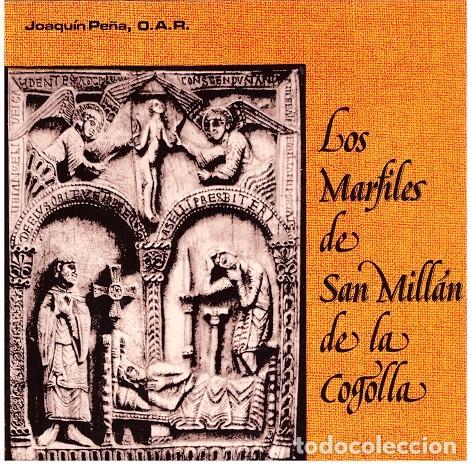 Gebrauchte B&uuml;cher: LOS MARFILES de SAN MILL&Aacute;N de la COGOLLA. - Pe&ntilde;a, Joaqu&iacute;n. - Ochoa. - 1978, 1&ordf; Ed.