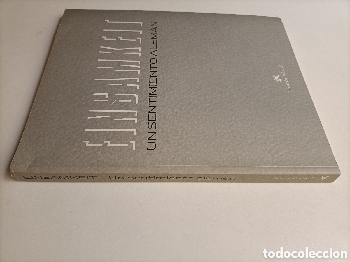 Gebrauchte B&uuml;cher: Einsamkeit. Un sentimiento alem&aacute;n. Fundaci&oacute;n La Caixa 1992 1993