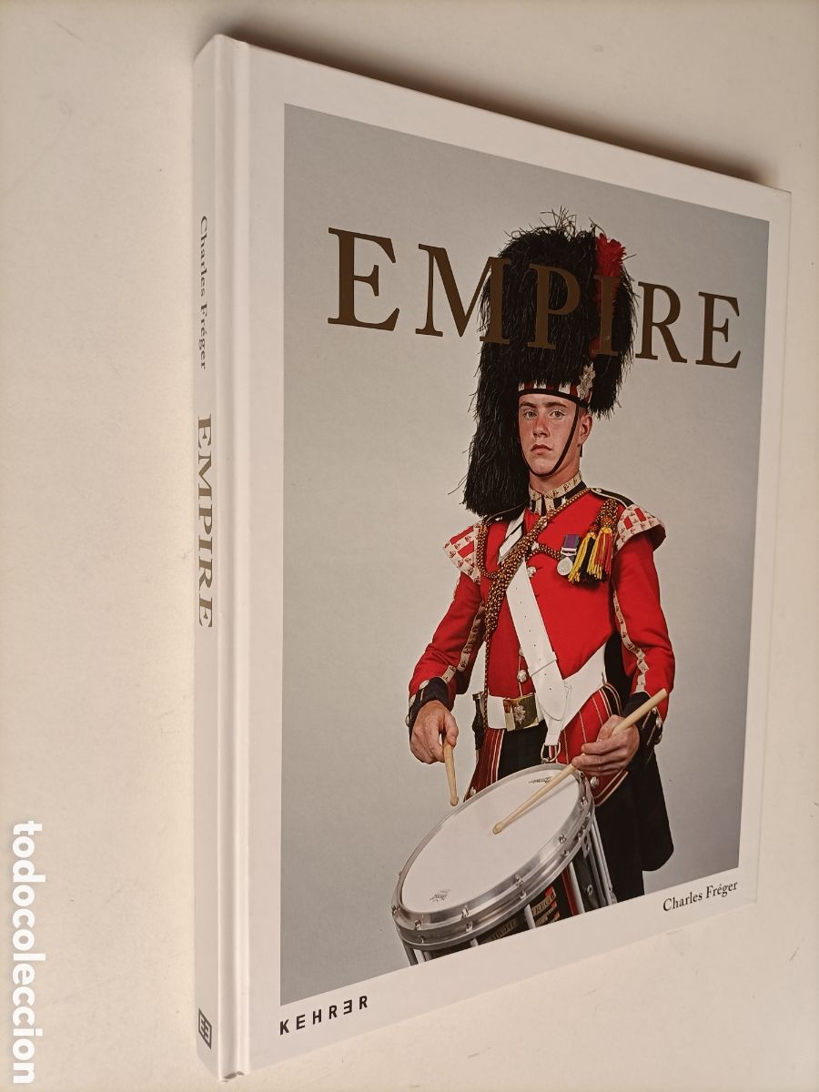 Gebrauchte B&uuml;cher: Empire. Charles Freger Portraits photographiques et uniformes. Fotograf&iacute;as uniformes historia milit