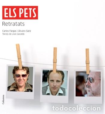 Libri di seconda mano: ELS PETS - RETRATATS - GAVALD&Agrave; ROIG, LLU&Iacute;S - COLUMNA - 2011