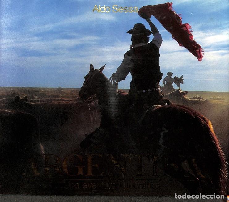 Libri di seconda mano: ARGENTINA - UNA AVENTURA FOTGR&Aacute;FICA - ALDO SESSA - EDITORES VARIOS - 1990