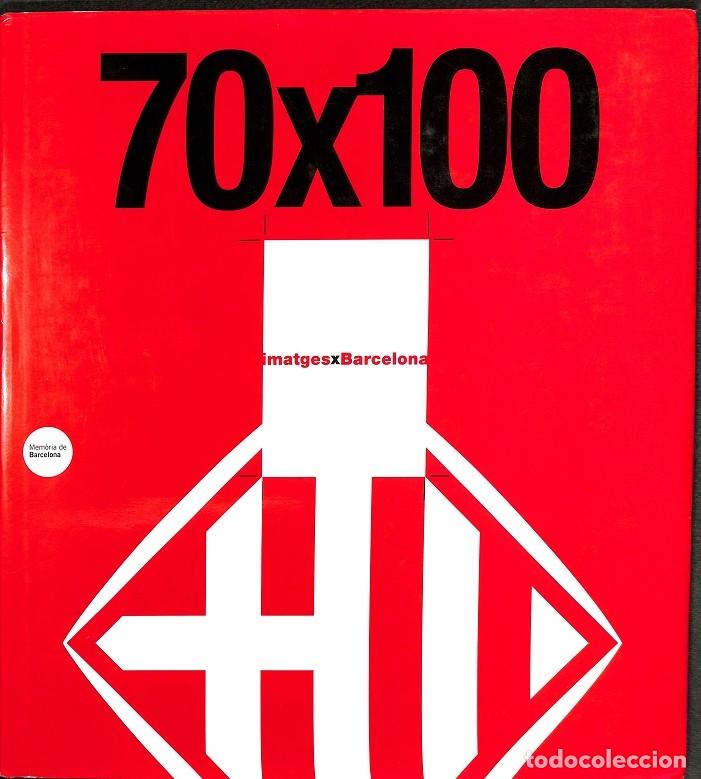 Libri di seconda mano: IMATGESXBARCELONA 70X100 - AUTORES VARIOS - Ayuntamiento De Barcelona - 2003