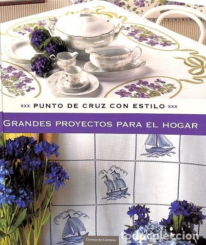 Libri di seconda mano: DECORACI&Oacute;N HOGAR PUNTO CRUZ ESTILO GRANDES PROYECTOS - C&iacute;rculo Lectores 2007