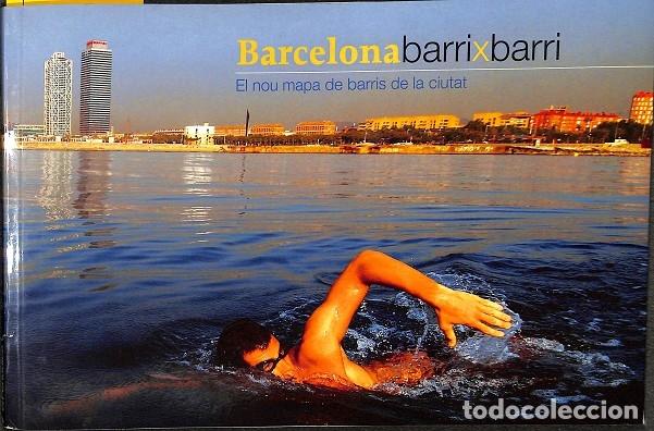 Libri di seconda mano: BARCELONA BARRI X BARRI - AUTORES VARIOS - EDITORES VARIOS - 2007