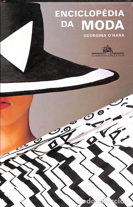 Libri di seconda mano: ENCICLOPEDIA DA MODA (PORTUGUES) - GEORGINA O&acute;HARA - EDITORES VARIOS - 1992
