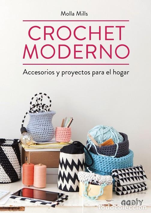Libri di seconda mano: CROCHET MODERNO (PRECINTADO) - MILLS, MOLLA - GG - 2015 - GGDIY