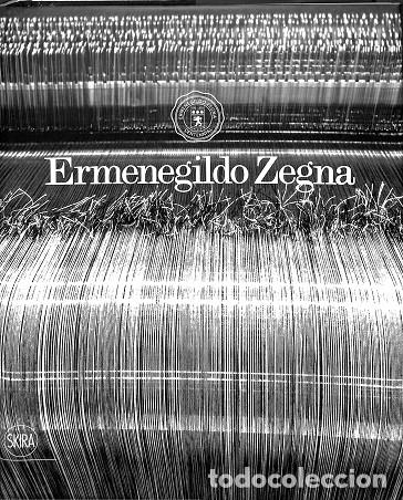 Libri di seconda mano: ERMENEGILDO ZEGNA 1910-2010: CIEN A&Ntilde;OS DE TEJIDOS, INNOVACI&Oacute;N, CALIDAD Y ESTILO - JAMES HILLMAN - SK