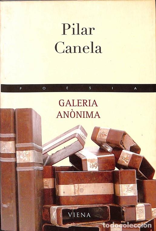 Gebrauchte B&uuml;cher: GALERIA AN&Ograve;NIMA - PILAR CANELA I VILA - Editorial Viena - 2005