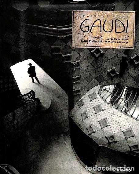 Gebrauchte B&uuml;cher: GAUD&Iacute; - JORDI CASTELLANOS / JU&Aacute;N JOS&Eacute; LAHUERTA - EDICIONES LUNWERG - 1991