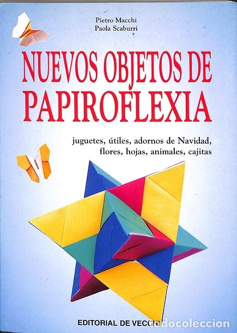 Libri di seconda mano: NUEVOS OBJECTOS DE PAPIROFLEXIA. JUGUETES, &Uacute;TILES, ADORNOS, FLORES, ANIMALES, CAJITAS - V.V.A - DE V