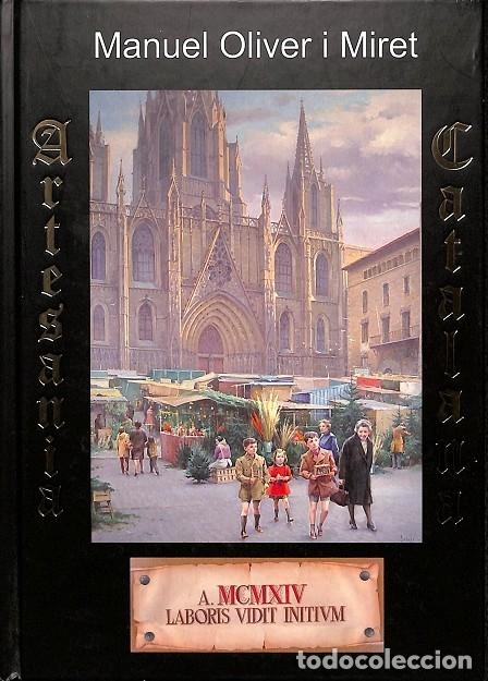 Libri di seconda mano: ARTESANIA CATALANA - MANUEL OLIVER I MIRET - BARCELONA 2004