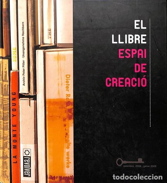 Second hand books: EL LLIBRE - ESPAI DE CREACI&Oacute; (CAT-CAS-ING) - AUTORES VARIOS - GENERALITAT VALENCIANA - 2009