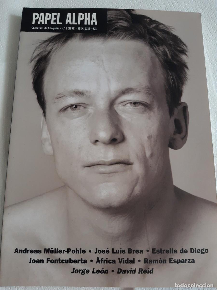 Gebrauchte B&uuml;cher: PAPEL ALPHA. CUADERNO DE FOTOGRAF&Iacute;A N&ordm;1 - ANDREAS M&Uuml;LLER POHLE, JOS&Eacute; LUIS BREA, ESTRELLA DE DIEGO, J