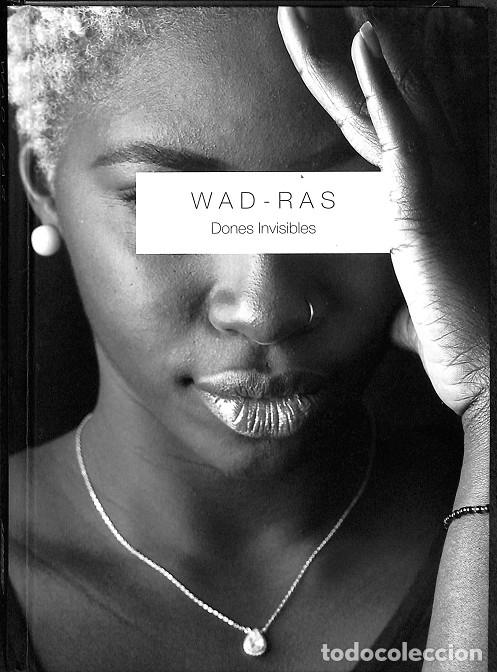 Libri di seconda mano: WAD - RAS. DONES INVISIBLES - V.V.A - LUMINIC - 1960