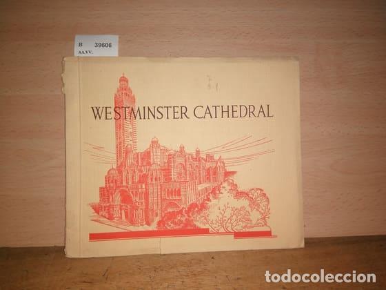Gebrauchte B&uuml;cher: AA.VV. - WESTMINSTER CATHEDRAL. SIXTEEN PHOTOGRAPHS REPRODUCED IN SEPIA PHOTOGRAVURE WITH DESCRIPTIV