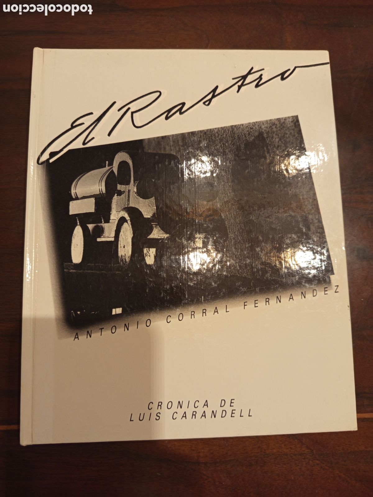 Second hand books: EL RASTRO (ANTONIO CORRAL FERNANDEZ) CRONICA DE LUIS CARANDELL