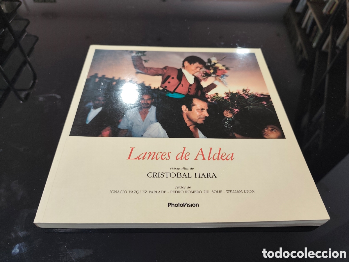 Libri di seconda mano: Lances de Aldea. Fotograf&iacute;as de Crist&oacute;bal Hara. Textos de Ignacio V&aacute;zquez Parlade, Pedro Romero de S