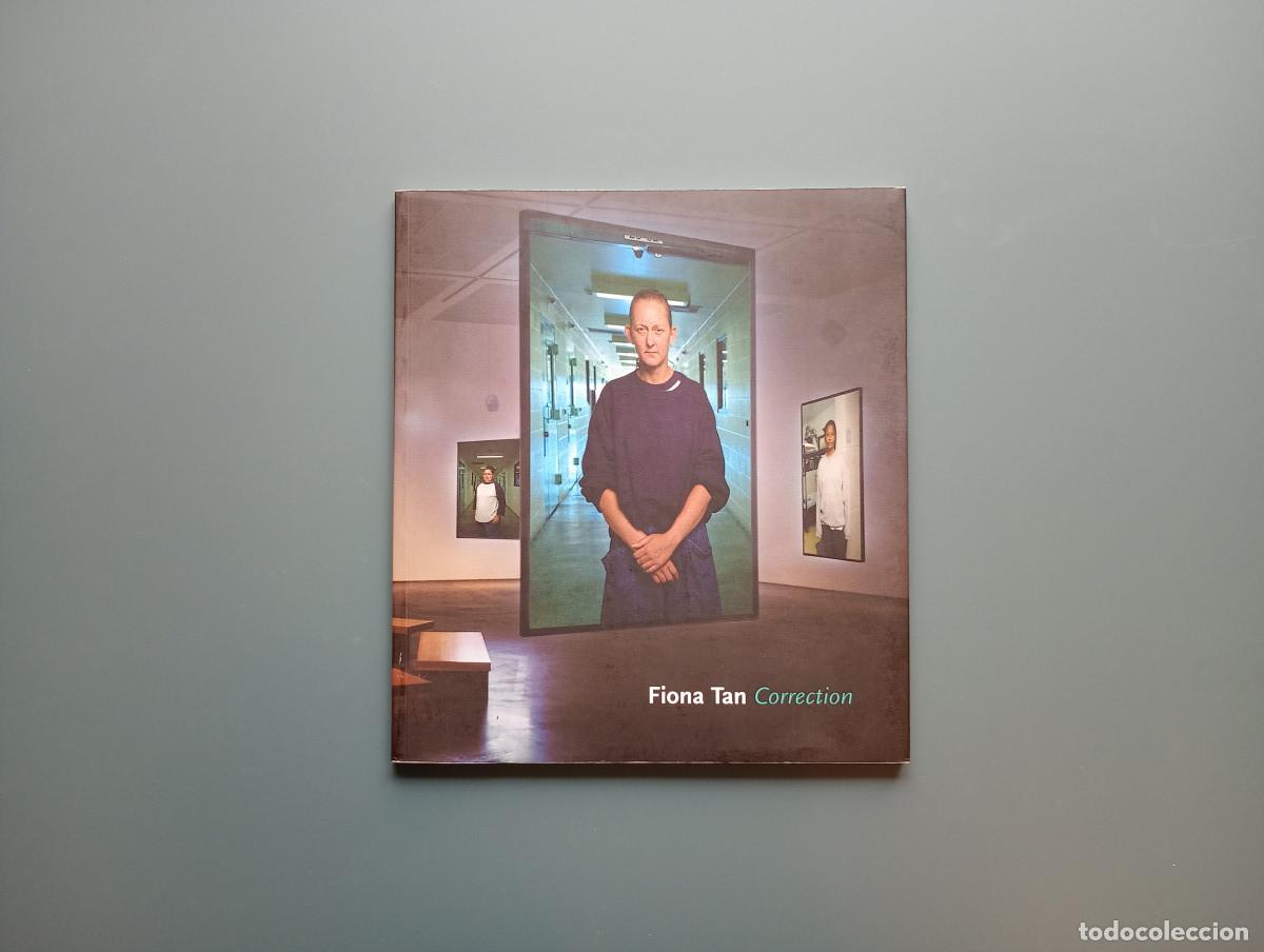 Libri di seconda mano: Fiona Tan: Correction - Tan, Fiona; Jackson, Tessa; Sykora, Katharina; Phillips, Lisa; Fitzpatrick,