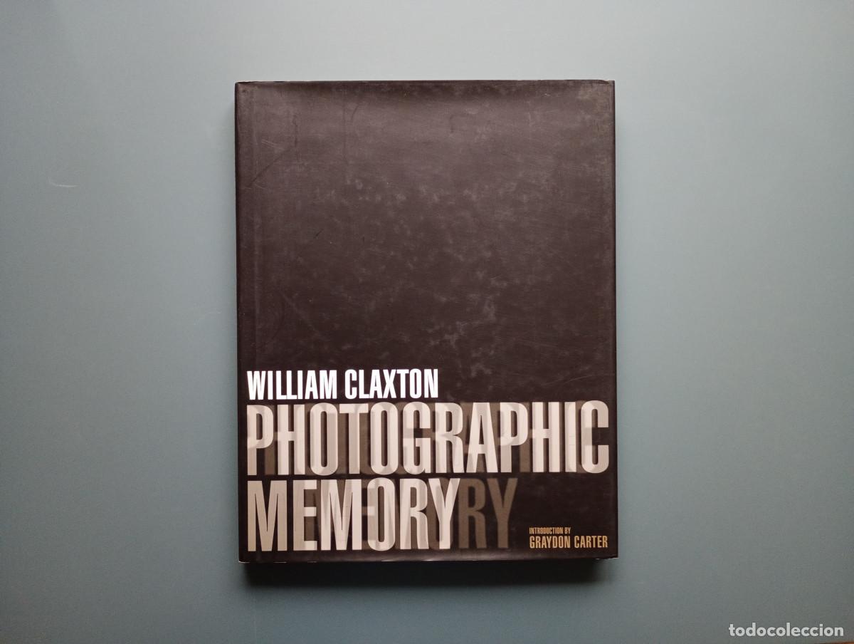 Second hand books: William Claxton: Photographic Memory - Claxton, William