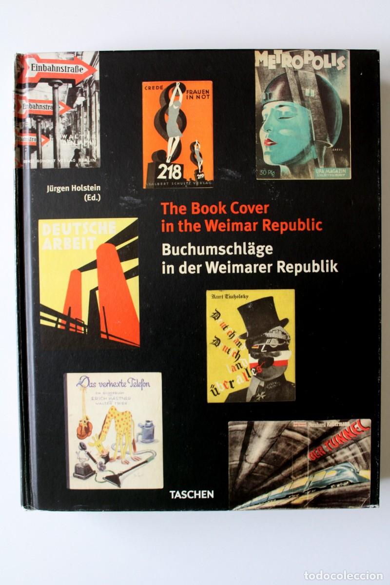 Libri di seconda mano: J. Holstein (ed.). The book cover in the Weimar Republic. Buchumschl&auml;ge in der Weimarer Republik