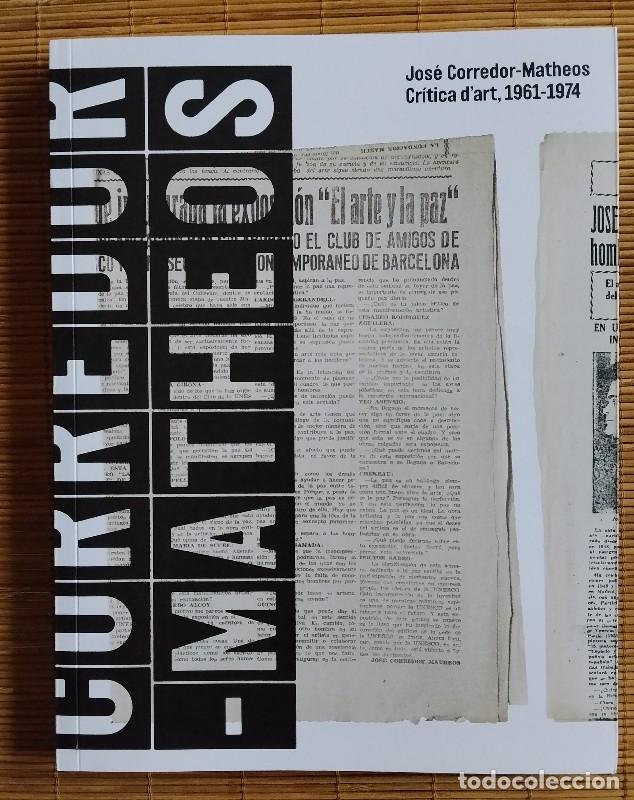 Libri di seconda mano: Jos&eacute; Corredor-Matheos: Cr&iacute;tica d'art, 1961-1974 - Museu Nacional d'Art de Catalunya, 2024