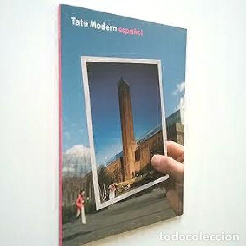 Libri di seconda mano: Tate Modern Espa&ntilde;ol - Autor Sin Especificar - Editorial Sin Especificar