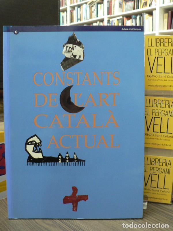 Second hand books: Constants de l'art catal&agrave; actual - Generalitat de Catalunya - 1992