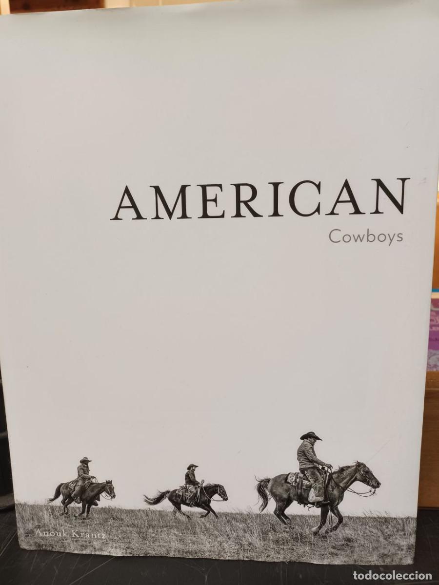 Gebrauchte B&uuml;cher: AMERICAN COWBOYS. ANOUK KRANTZ. IMAGES PUBLISHING, 2022