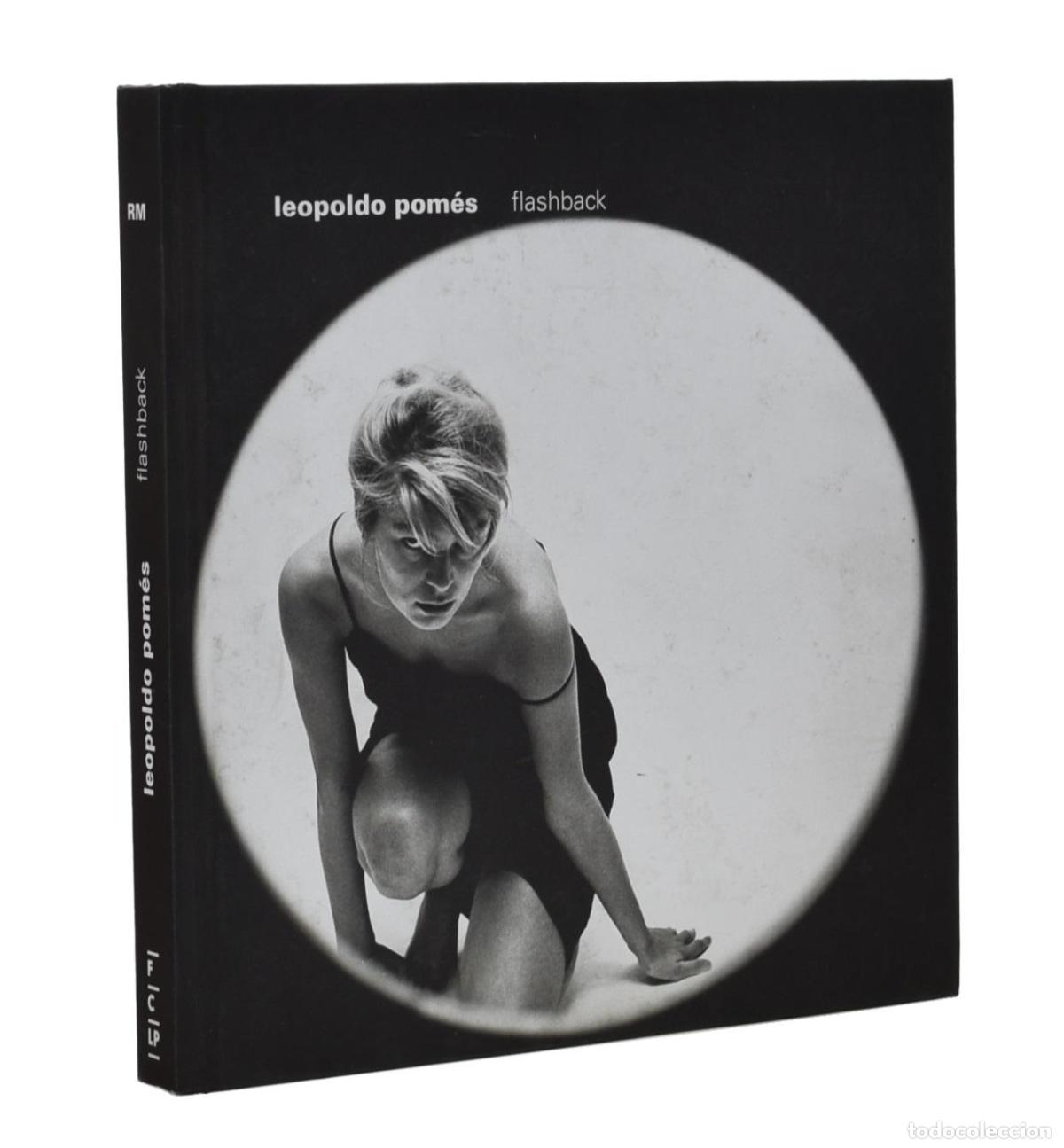 Libros de segunda mano: LEOPOLDO POM&Eacute;S. FLASHBACK - POM&Eacute;S, Leopoldo