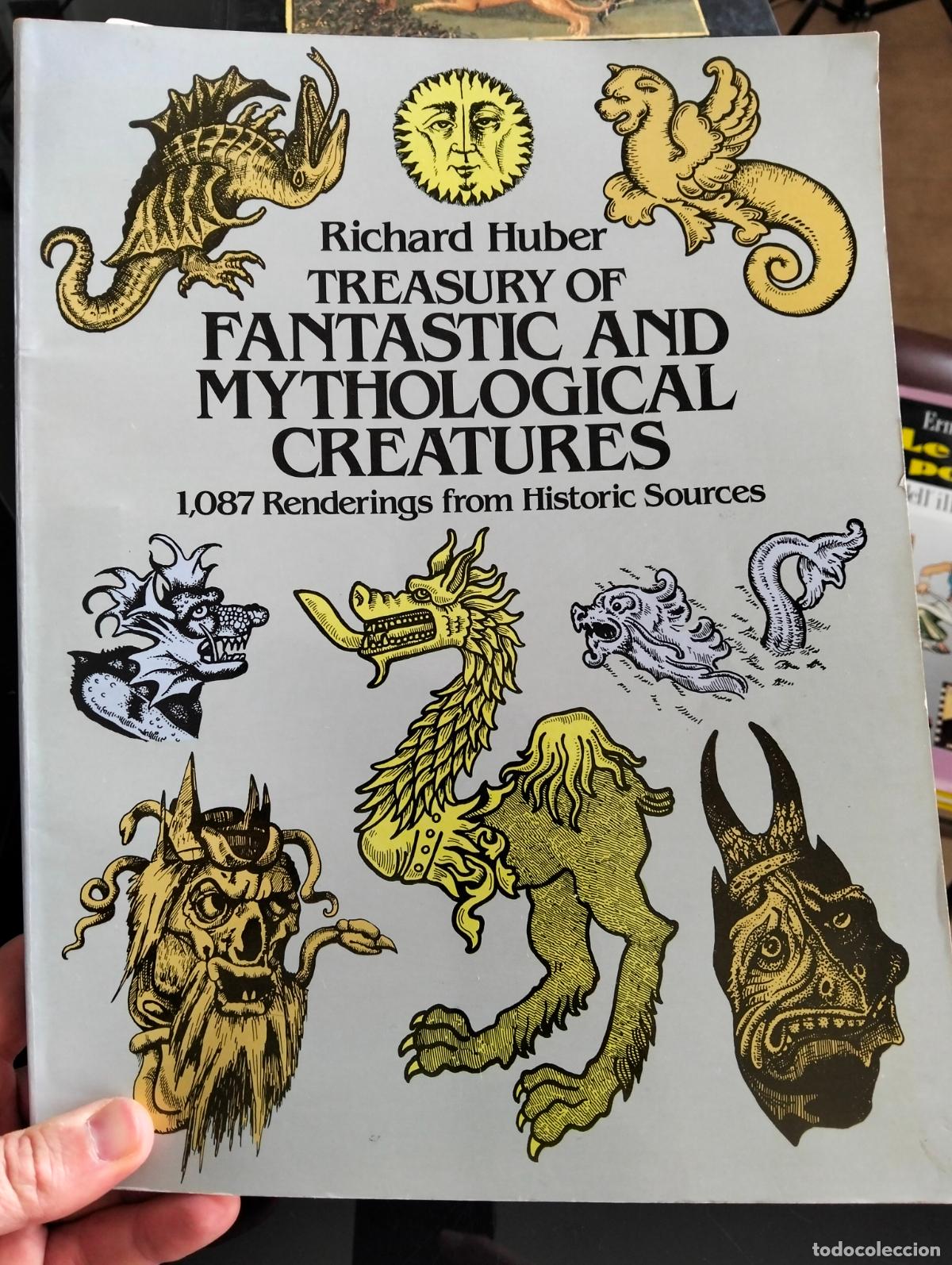 Gebrauchte B&uuml;cher: Ilustracion. Dise&ntilde;o. Fantastic and Mythological Creatures, Richard Huber. 1087 Renderings, 1981