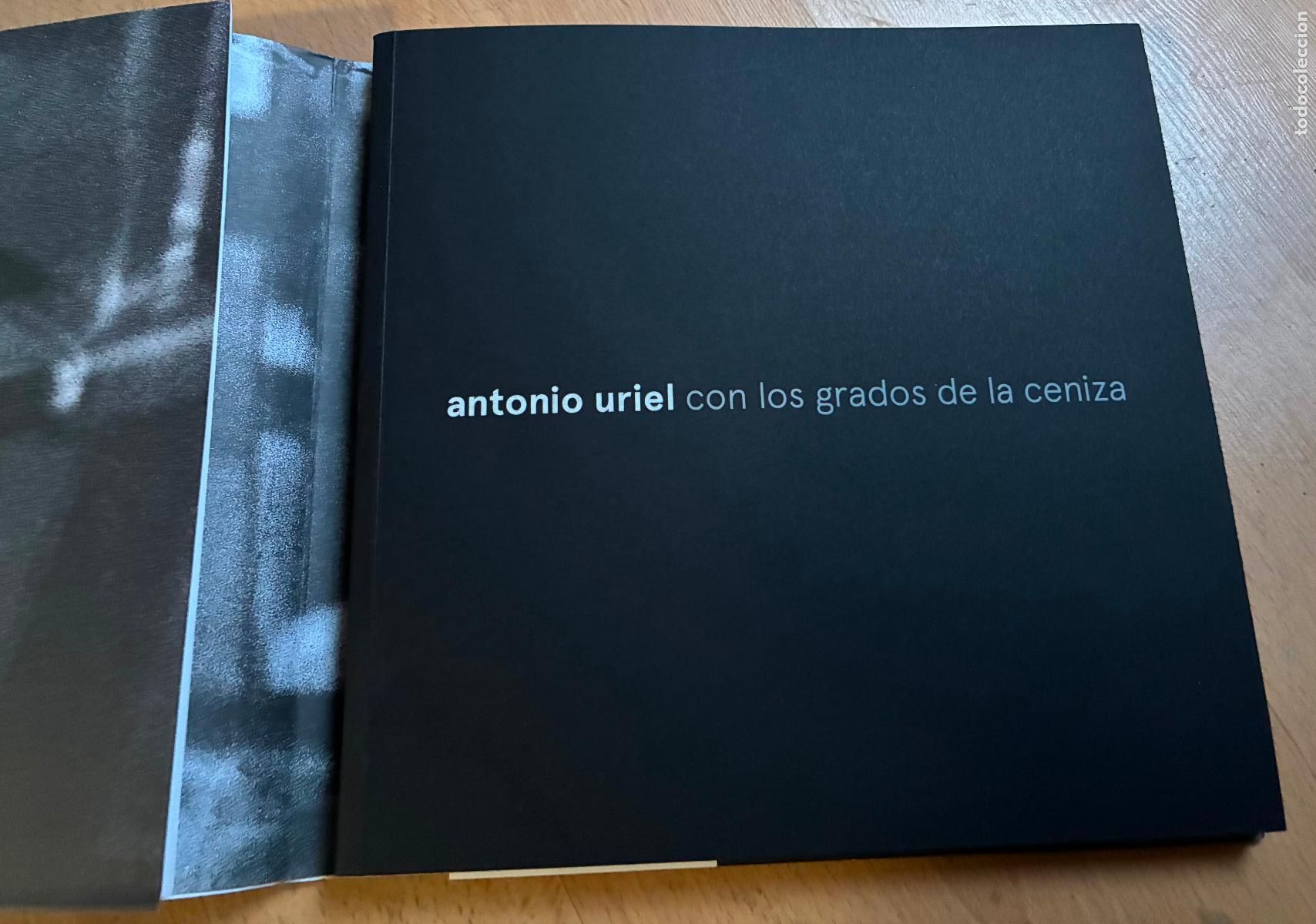 Libros de segunda mano: ANTONIO URIEL CON LOS GRADOS DE LA CENIZA, Catalogo exposicion