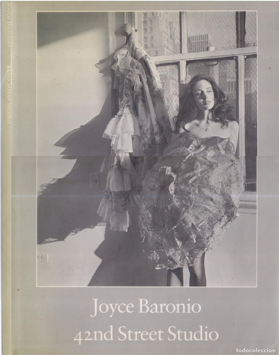 Libros de segunda mano: 42ND STREET STUDIO FOTOGRAFIAS , JOYCE BARONIO , ED. CONTREJOUR , 1980