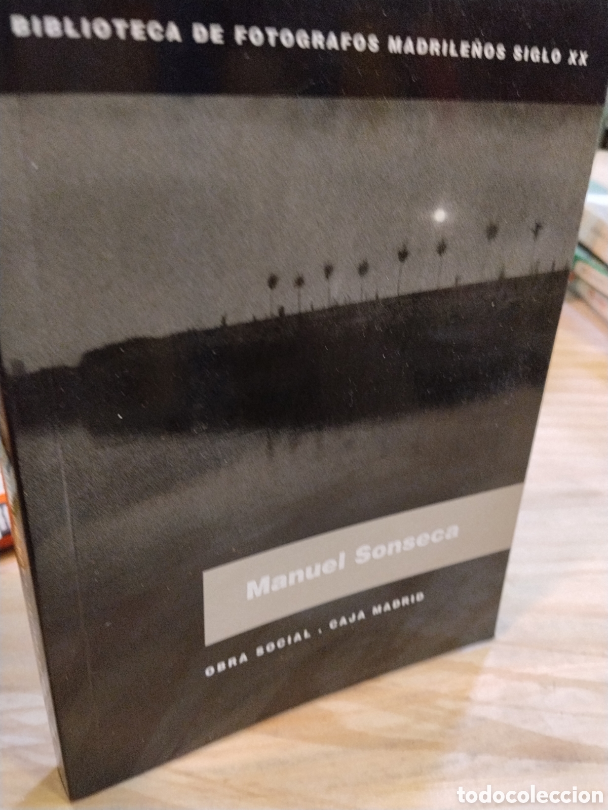 Libros de segunda mano: Manuel Sonseca. Biblioteca de fot&oacute;grafos madrile&ntilde;os siglo XX