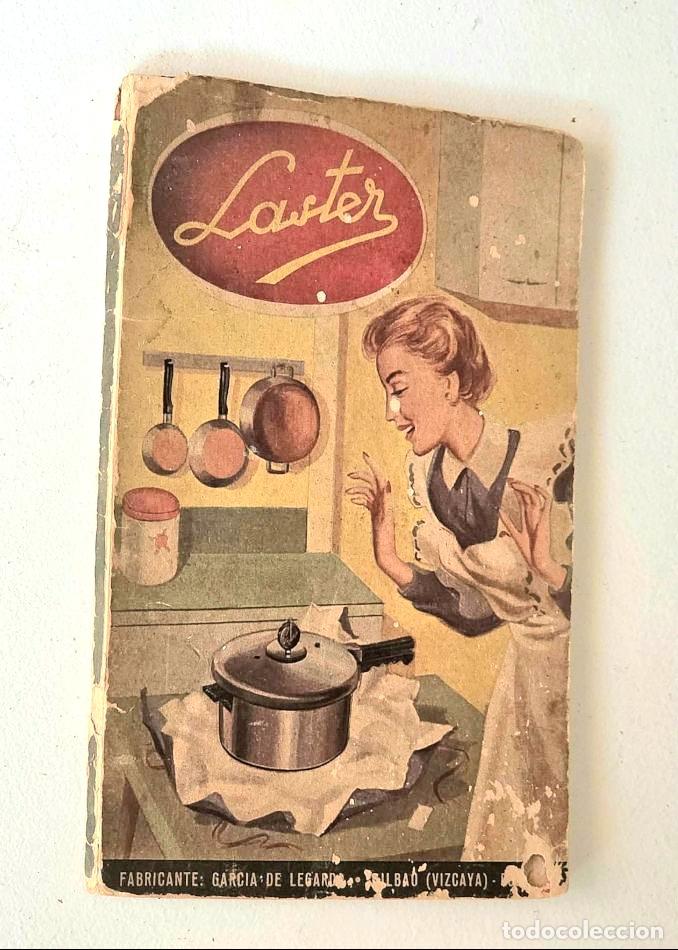 Libros de segunda mano: LASTER : LA ILUSI&Oacute;N DE COCINAR SE SATISFACE CON LA OLLA LASTER, LA RAPIDEZ, LA SENCILLEZ DE SU MANEJ