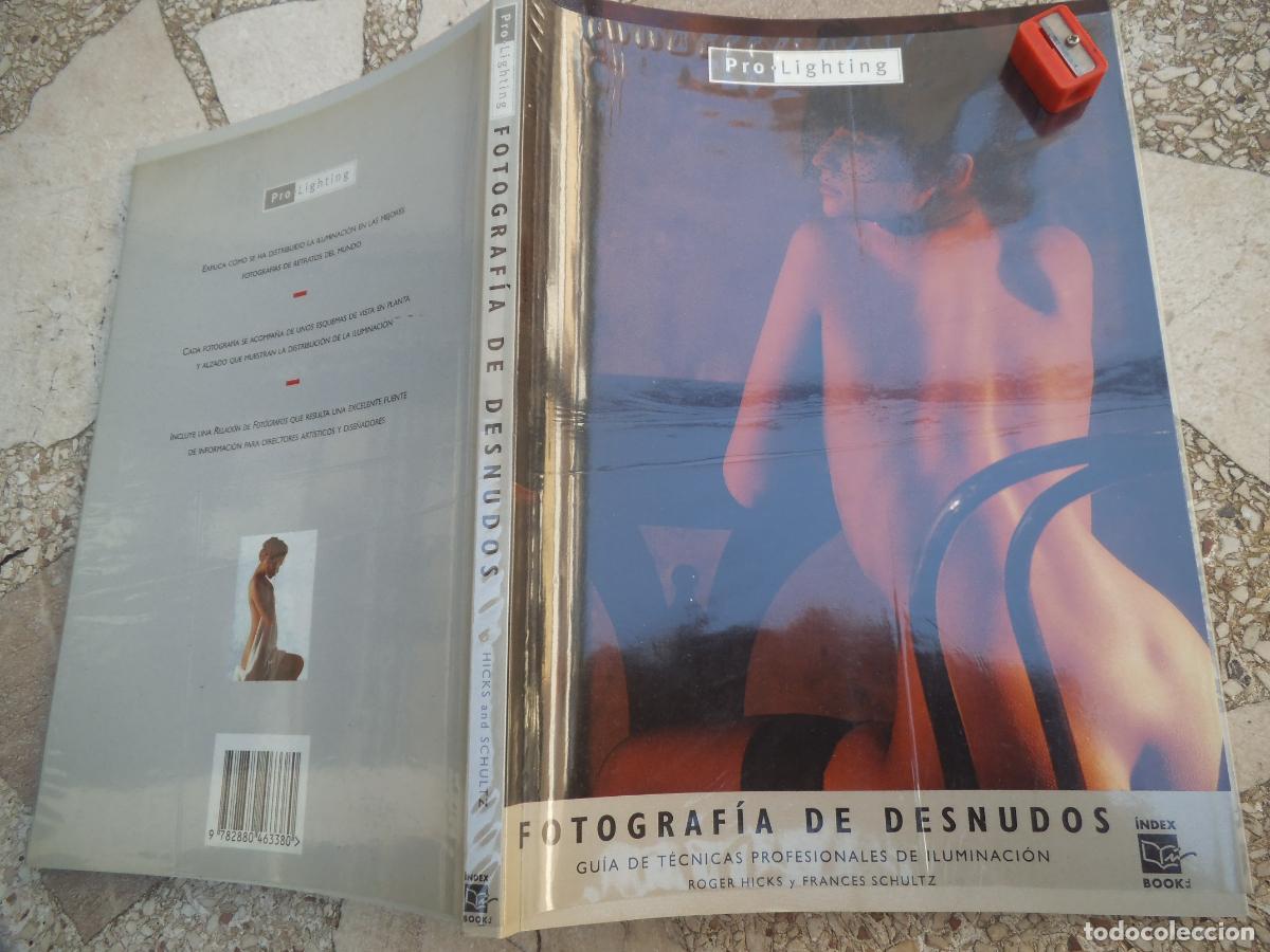 Libros de segunda mano: pro lighting, fotografia de desnudos, guia de tecnicas de profesionales de iluminacion, index book